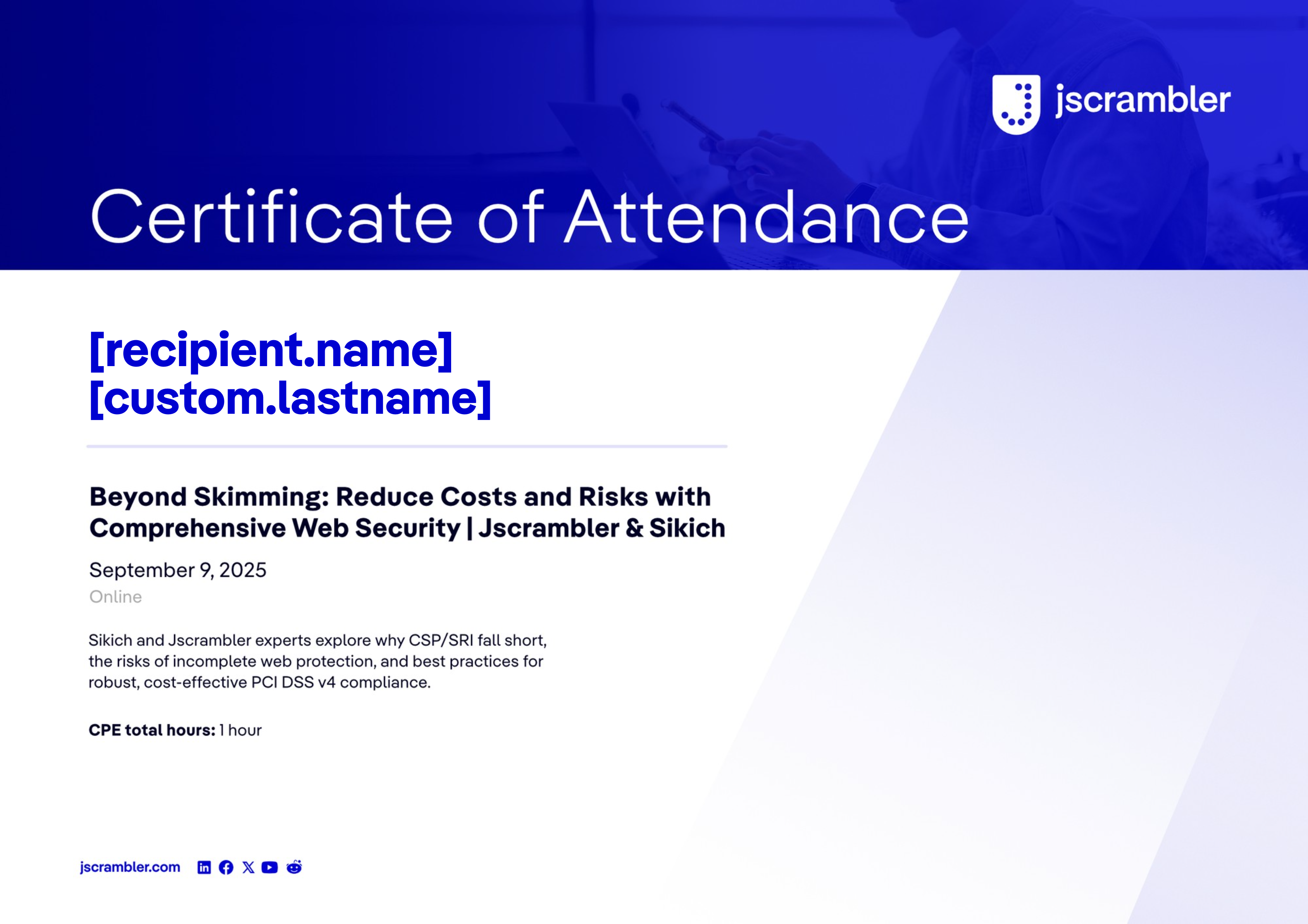 Beyond Skimming: Reduce Costs and Risks with Comprehensive Web Security | Jscrambler & Sikich certificate
