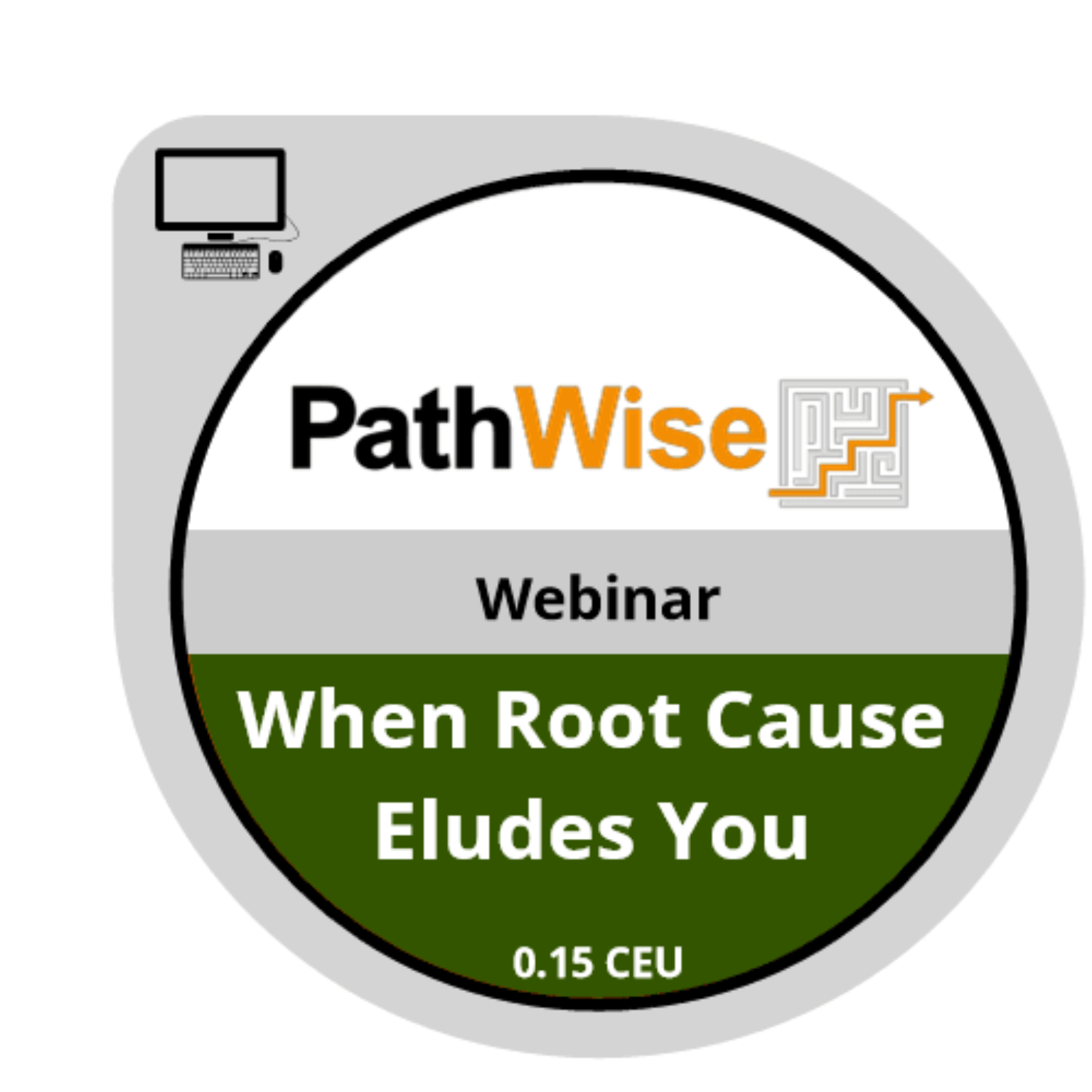 When Root Cause Eludes You badge