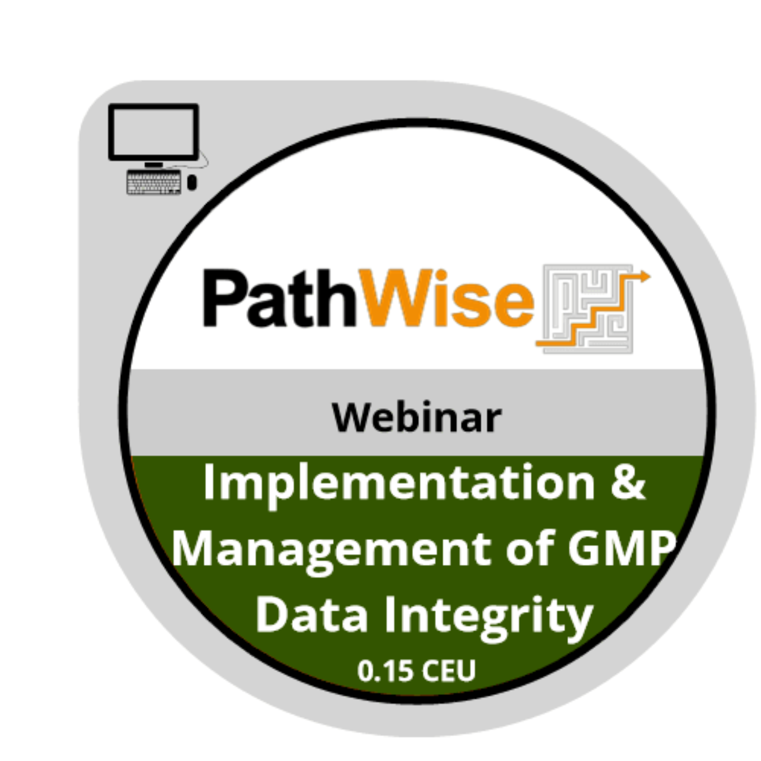 Implementation & Management of GMP Data Integrity badge