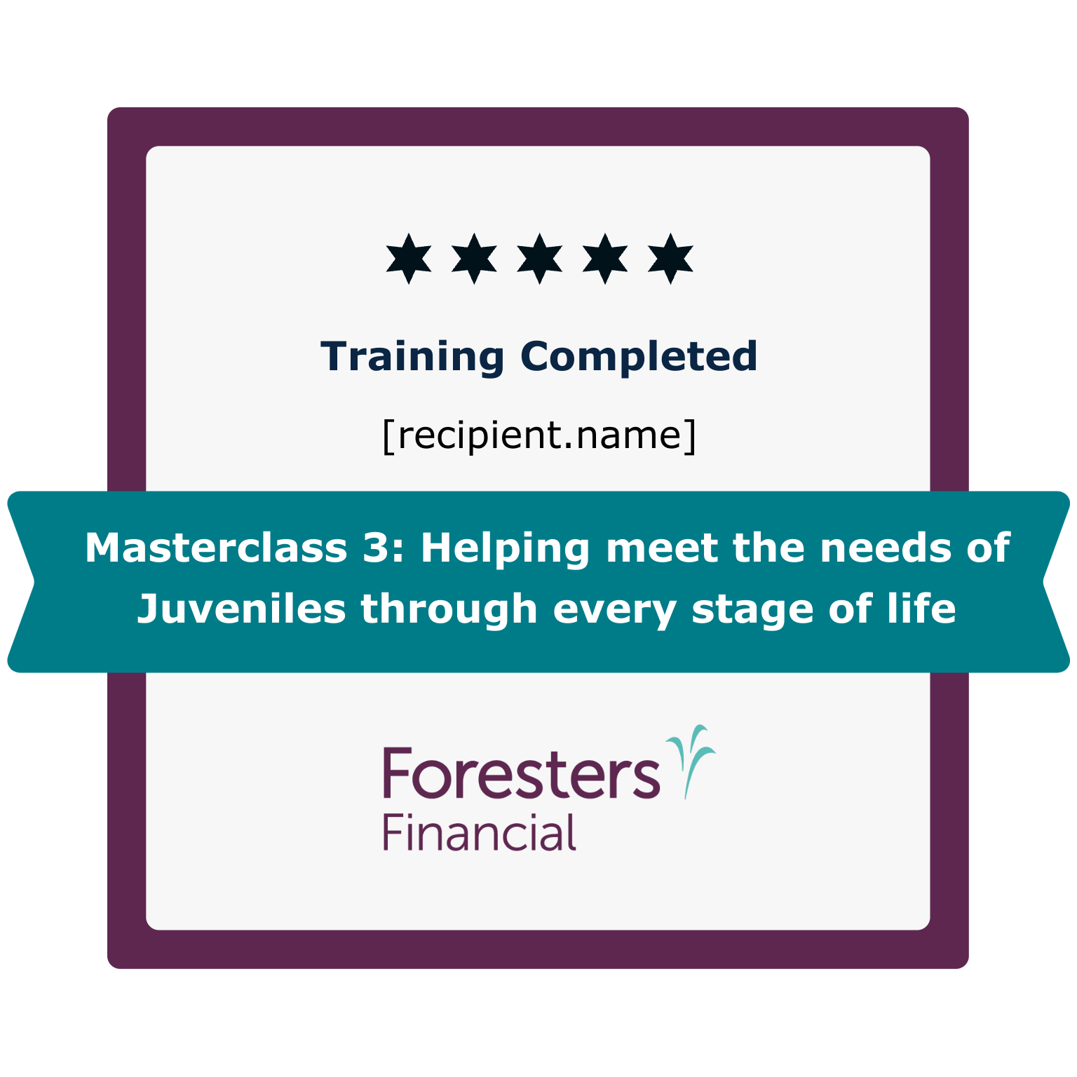 Masterclass 3:Helping meet the needs of Juveniles through every stage of life badge
